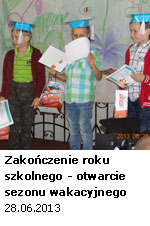 Zakończenie roku - otwarcie sezonu wakacyjnego